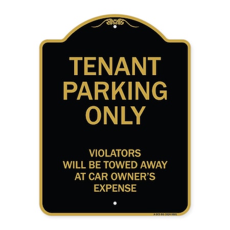 Signmission Designer Series-Tenant Parking Violators Will Be Towed Away Car Owner, 24" x 18", BG-1824-9881 A-DES-BG-1824-9881